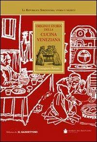 Origini e storia della cucina veneziana - Giampiero Rorato - copertina