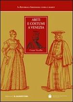 Abiti e costumi a Venezia (rist. anast. Venezia, 1590)
