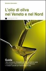 L' olio di oliva nel Veneto e nel Nord