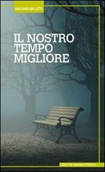 Il nostro tempo migliore
