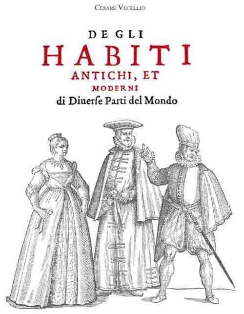Habiti antichi et moderni - Cesare Vecellio - copertina