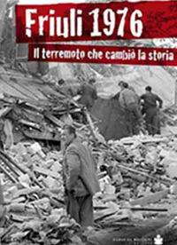 Friuli 1976. Il terremoto che cambiò la storia - Renato Zanolli - copertina
