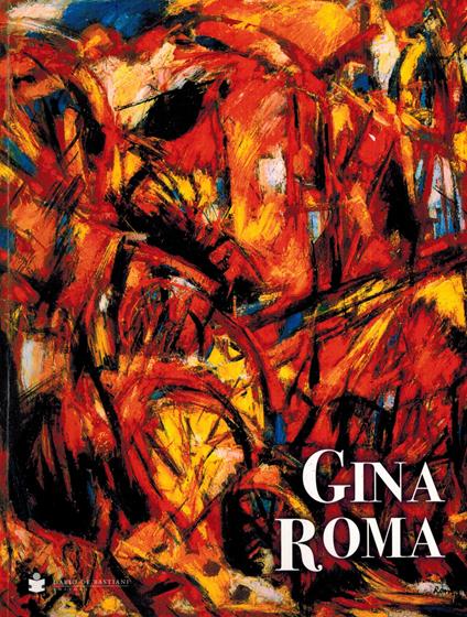 Gina Roma. 1945-1961. Una stagione indimenticabile. Ediz. illustrata - copertina