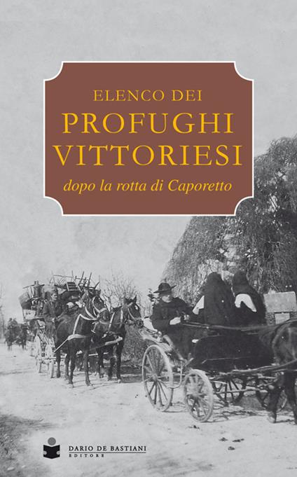 Elenco dei profughi vittoriesi dopo la rotta di Caporetto - copertina