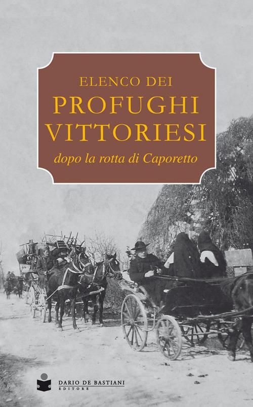 Elenco dei profughi vittoriesi dopo la rotta di Caporetto - copertina