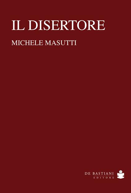 Il disertore - Michele Masutti - copertina