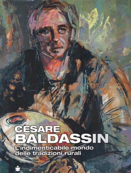 Cesare Baldassin. L'indimenticabile mondo delle tradizioni rurali - copertina
