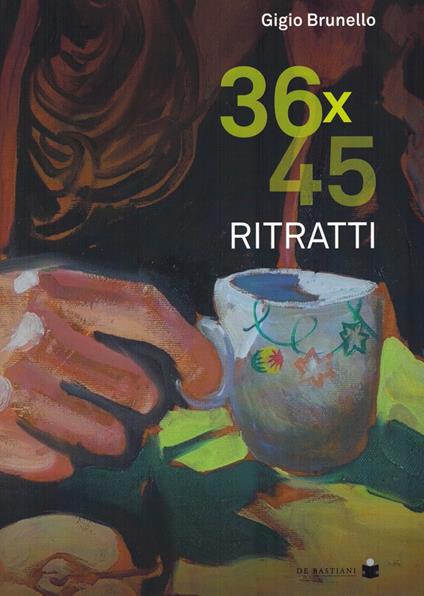 36x45 ritratti. Ediz. illustrata - Gigio Brunello - copertina