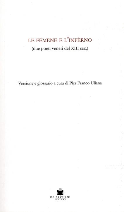 Le femene e l'inferno (due poeti veneti del XIII sec.). Versione e glossario - copertina