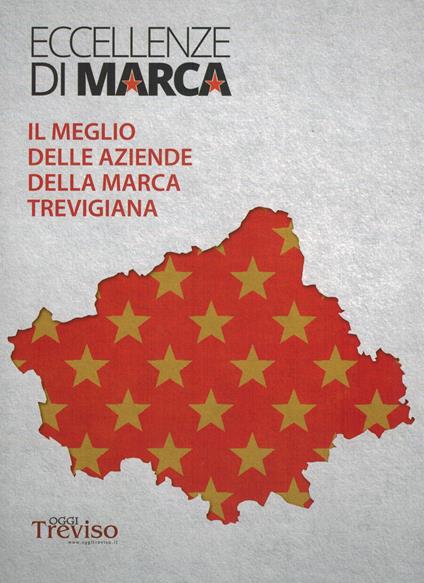 Eccellenze di marca. Il meglio delle aziende della Marca Trevigiana 2023 - copertina