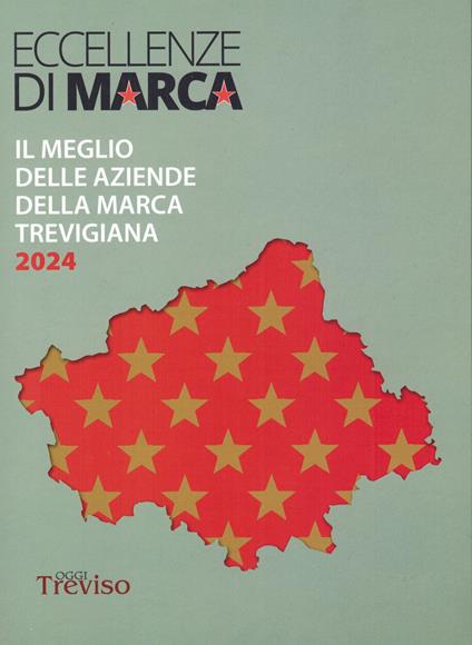 Eccellenze di marca. Il meglio delle aziende della marca trevigiana 2024 - copertina