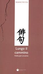 Lungo il cammino. Haiku per un anno