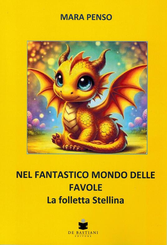 Nel fantastico mondo delle favole. La folletta Stellina - Mara Penso - copertina