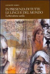 In presenza di tutte le lingue del mondo. Letteratura sarda - Giuseppe Marci - copertina