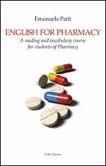English for Pharmacy. A reading and vocabulary course for students of Pharmacy