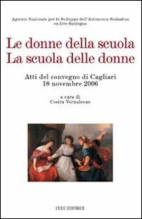 Le donne della scuola. La scuola delle donne. Atti del Convegno (Cagliari, 18 novembre 2006) - copertina