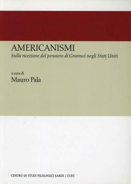 Americanismi. Sulla ricezione del pensiero di Gramsci negli Stati Uniti - copertina