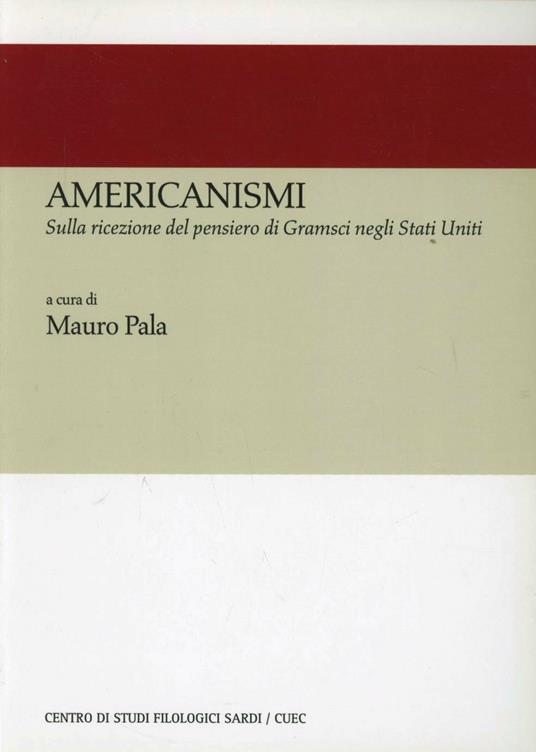 Americanismi. Sulla ricezione del pensiero di Gramsci negli Stati Uniti - copertina