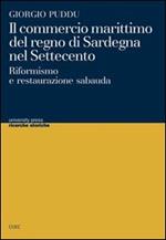Il commercio marittimo del regno di Sardegna nel Settecento. Riformismo e restaurazione sabauda