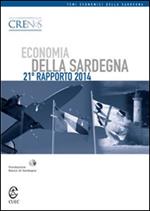 Economia della Sardegna. 21° rapporto 2014