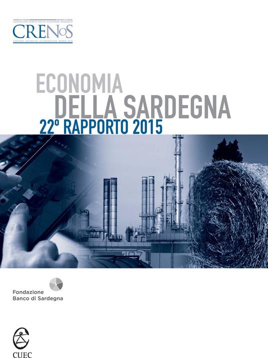 Economia della Sardegna. 22° rapporto 2015 - copertina