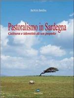 Pastoralismo in Sardegna. Cultura e identità di un popolo