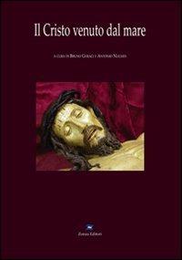 Il Cristo venuto dal mare. Testo catalano e algherese a fronte. Con DVD - Antonio Nughes,Bruno Geraci - copertina