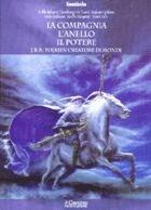 Libro La compagnia, l'anello, il potere. J. R. R. Tolkien creatore di mondi Tullio Bologna , Gianfranco De Turris , Stefano Giuliano