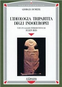 L'ideologia tripartita degli indoeuropei - Georges Dumézil - copertina
