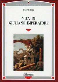 Vita di Giuliano imperatore - Joseph Bidez - copertina