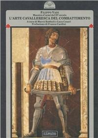 L' arte cavalleresca del combattimento - Filippo Vadi - copertina