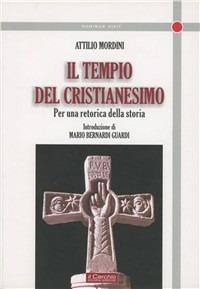 Tempio del cristianesimo - Attilio Mordini - copertina