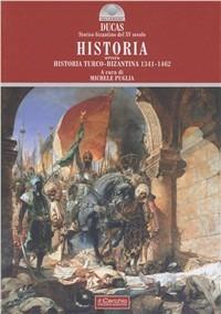 Historia ovvero Historia turco-bizantina 1341-1462 - Ducas - copertina