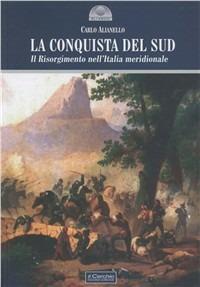La conquista del Sud - Carlo Alianello - copertina