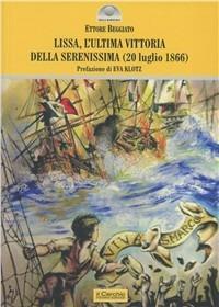 Lissa (1866). L'ultima vittoria della Serenissima - Ettore Beggiato - copertina