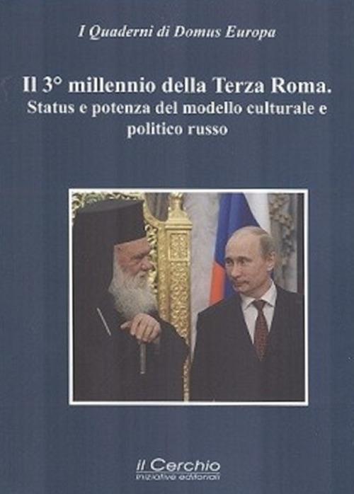 Il 3° millennio della terza Roma. Status e potenza del modello culturale e politico russo - copertina