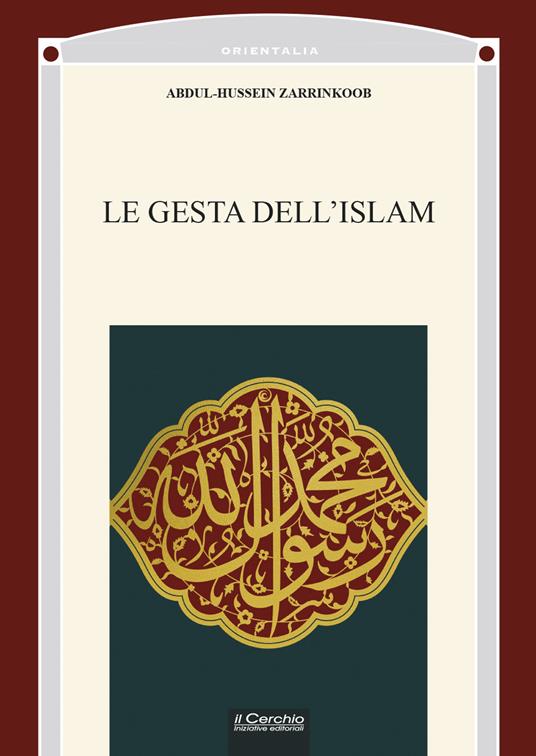 Le gesta dell'Islam - Abdul-Hussein Zarrinkoob - copertina