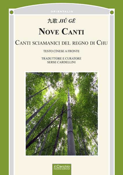 Nove canti. Canti sciamanici del regno di Chu. Testo cinese a fronte - copertina