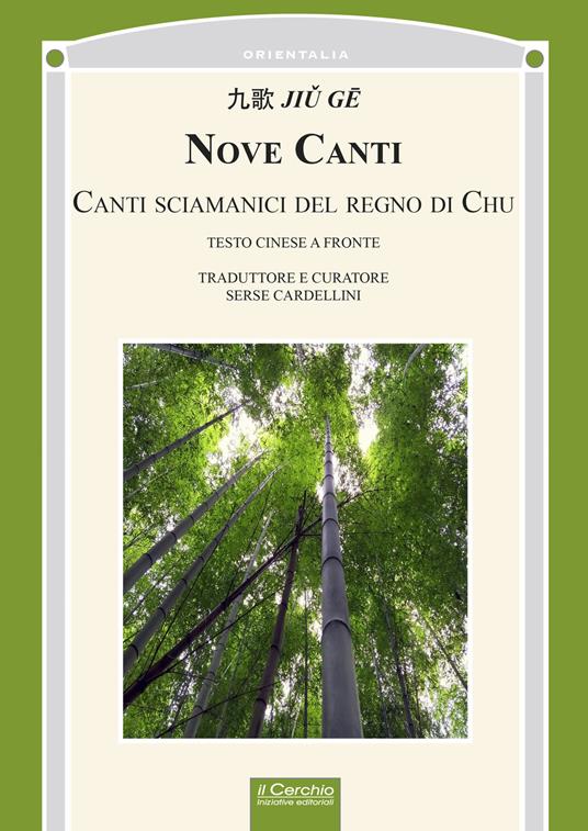 Nove canti. Canti sciamanici del regno di Chu. Testo cinese a fronte - copertina
