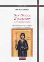 San Nicola Kyrieeleison. La follia del Vangelo