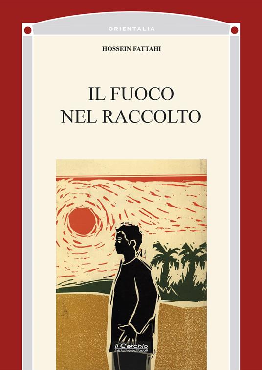 Il fuoco nel raccolto - Hossein Fatahi - copertina