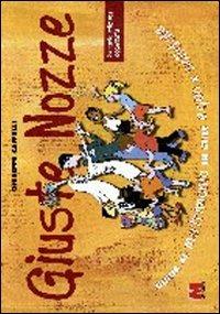 Giuste nozze. Guida al matrimonio in stile equo solidale - Giuseppe Caffulli - copertina