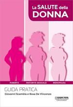 La salute della donna. Guida pratica. Ediz. a colori