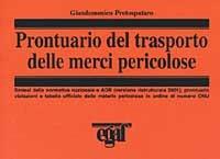 Prontuario del trasporto delle merci pericolose - Giandomenico Protospataro - copertina