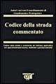 Codice della strada commentato - Giandomenico Protospataro - copertina