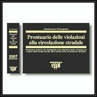 Prontuario delle violazioni alla circolazione stradale - Giandomenico Protospataro - copertina
