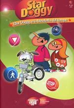 Star Doggy e la bicicletta del tempo. Ediz. illustrata