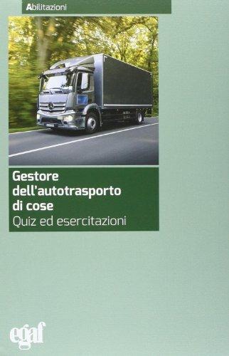 Gestore dell'autotrasporto di cose. Quiz ed esercitazioni - copertina