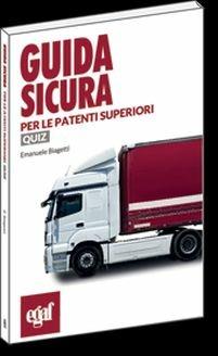 Guida sicura per le patenti superiori. Quiz - copertina