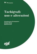 Tachigrafi. Uso e alterazioni